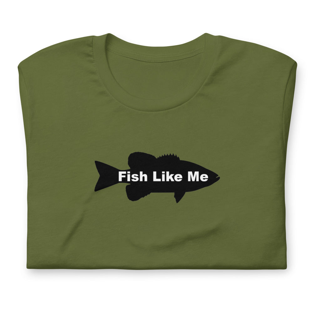 Fish Like Me T-shirt