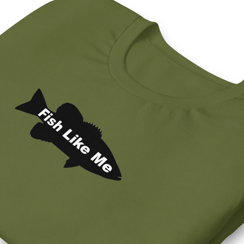 Fish Like Me T-shirt